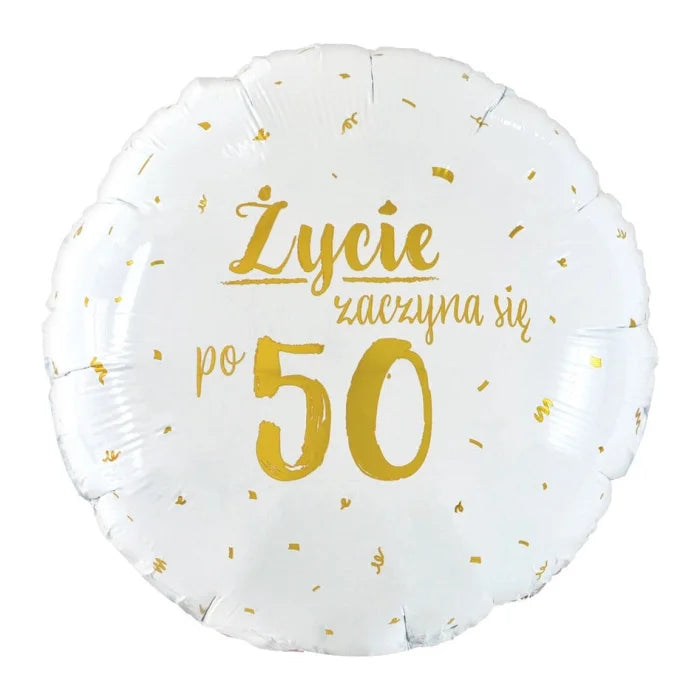 Balon foliowy Życie zaczyna się po 50, 18"