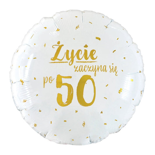 Balon foliowy Życie zaczyna się po 50, 18"